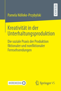 Kreativität in Der Unterhaltungsproduktion