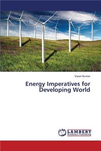 Energy Imperatives for Developing World