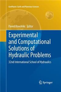 Experimental and Computational Solutions of Hydraulic Problems