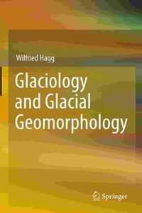 Glaciology and Glacial Geomorphology