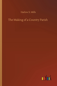 Making of a Country Parish