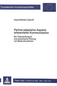 Partner-adaptative Aspekte referentieller Kommunikation: