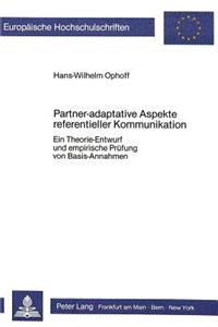 Partner-adaptative Aspekte referentieller Kommunikation: