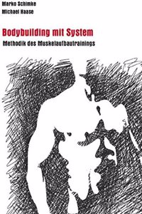 Bodybuilding Mit System