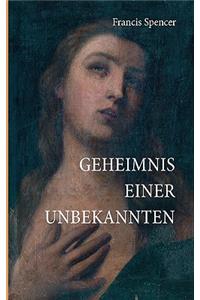 Geheimnis einer Unbekannten