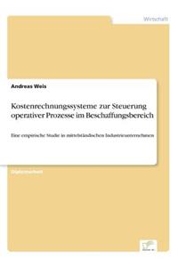 Kostenrechnungssysteme zur Steuerung operativer Prozesse im Beschaffungsbereich