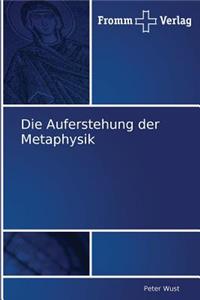 Auferstehung der Metaphysik