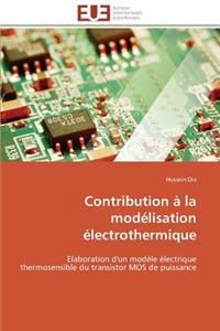 Contribution À La Modélisation Électrothermique