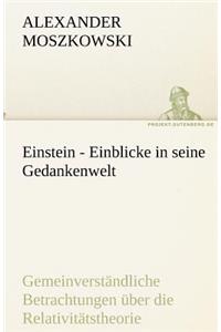 Einstein - Einblicke in seine Gedankenwelt