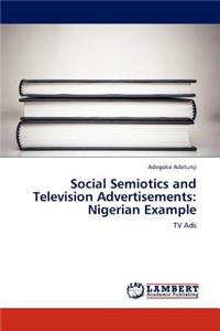 Social Semiotics and Television Advertisements