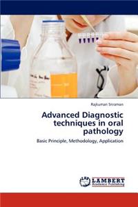 Advanced Diagnostic Techniques in Oral Pathology