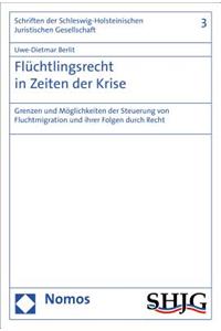 Fluchtlingsrecht in Zeiten Der Krise