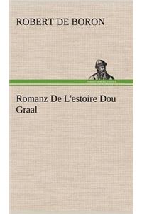 Romanz De L'estoire Dou Graal
