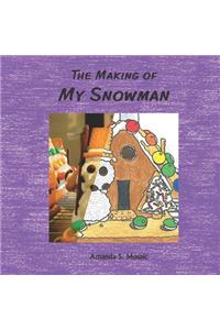 Making Of My Snowman