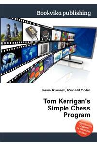 Tom Kerrigan's Simple Chess Program