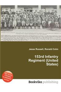 153rd Infantry Regiment (United States)