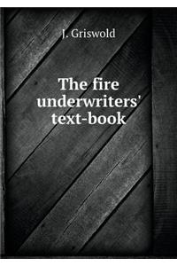 The Fire Underwriters' Text-Book