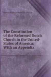 Constitution of the Reformed Dutch Church in the United-States of America