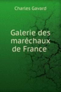 Galerie des marechaux de France .