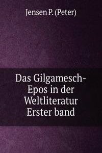 Das Gilgamesch-Epos in der Weltliteratur