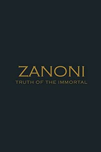 Zanoni. Truth of the Immortal.