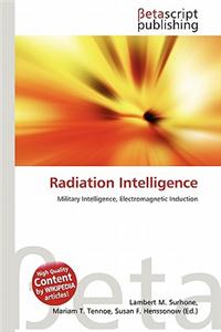 Radiation Intelligence