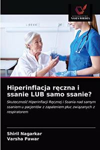 Hiperinflacja ręczna i ssanie LUB samo ssanie?