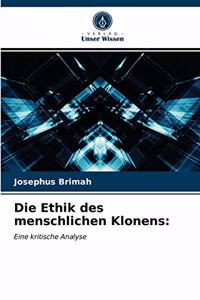 Ethik des menschlichen Klonens