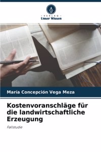 Kostenvoranschläge für die landwirtschaftliche Erzeugung
