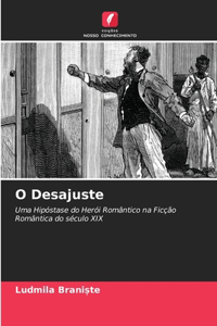 O Desajuste