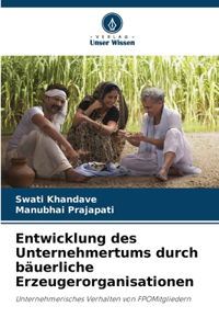 Entwicklung des Unternehmertums durch bäuerliche Erzeugerorganisationen