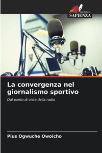 La convergenza nel giornalismo sportivo
