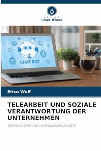 Telearbeit Und Soziale Verantwortung Der Unternehmen