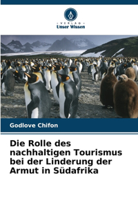 Rolle des nachhaltigen Tourismus bei der Linderung der Armut in Südafrika