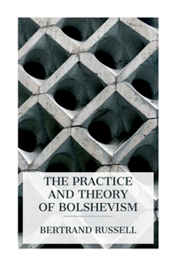 Practice and Theory of Bolshevism