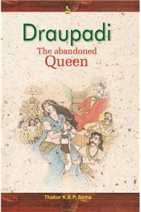 Draupadi The Abandoned Queen