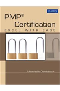 PMP® Certification : Excel with Ease