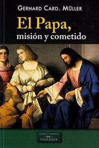 El Papa, mision y cometido