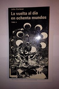 La vuelta al dia en ochenta mundos. Tomo II