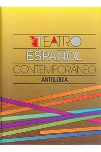 Teatro Espaol Contemporneo: Antolog-A