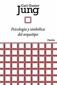 Psicologia y simbolica del arquetipo