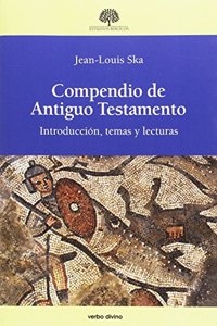 Compendio de Antiguo Testamento: Introduccion, temas y lecturas