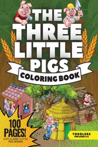 The Three Little Pigs Coloring Book, 100 Pages