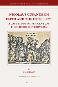 Nicolaus Cusanus on Faith and the Intellect