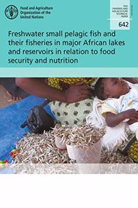 Freshwater Small Pelagic Fish and Their Fisheries in the Major African Lakes and Reservoirs in Relation to Food Security and Nutrition