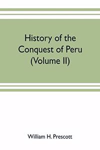 History of the conquest of Peru