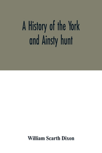 history of the York and Ainsty hunt