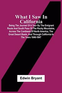 What I Saw In California