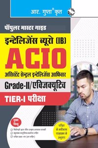 Intelligence Bureau (IB): ACIO (Grade-II/Executive) Tier-I Exam Guide