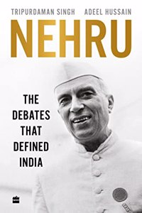 Nehru  The Debates That Defined India